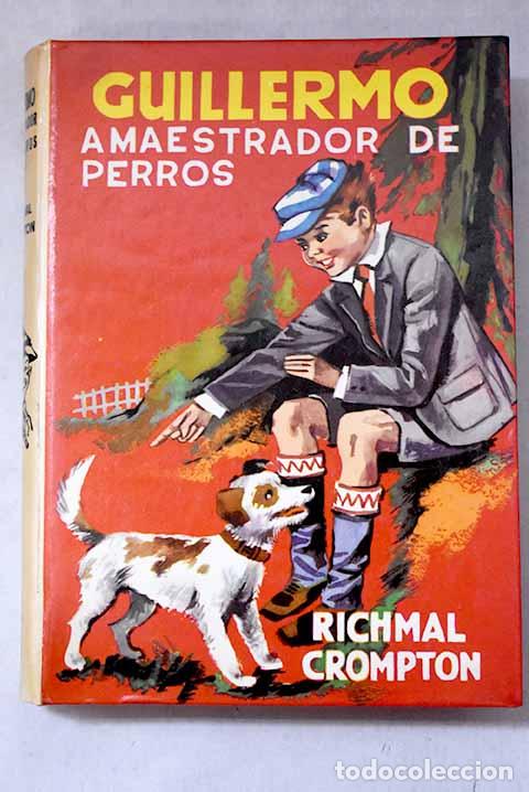 Livros em segunda m&atilde;o: Guillermo, amaestrador de perros.- Crompton, Richmal