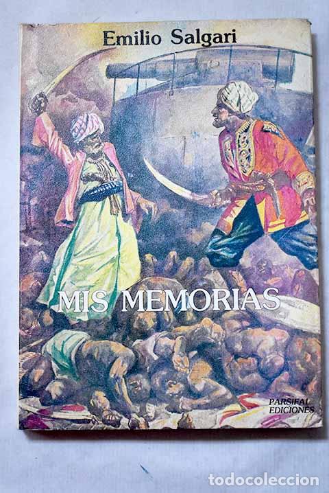 books: Mis memorias: Salgari, Emilio.- Salgari, Emilio