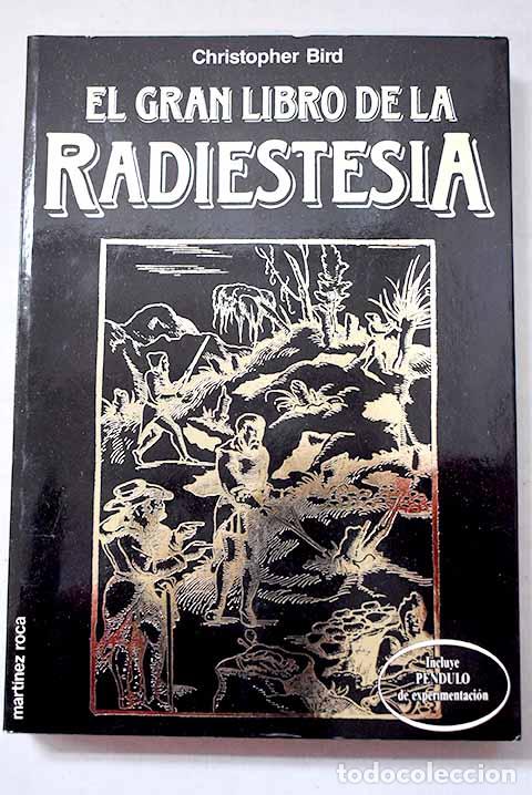 books: El gran libro de la radiestesia.- Bird, Christopher
