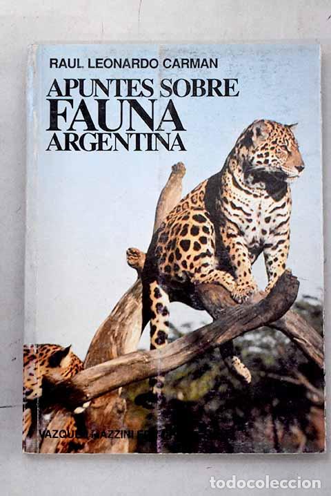 books: Apuntes sobre fauna argentina.- Carman, Ra&uacute;l L.