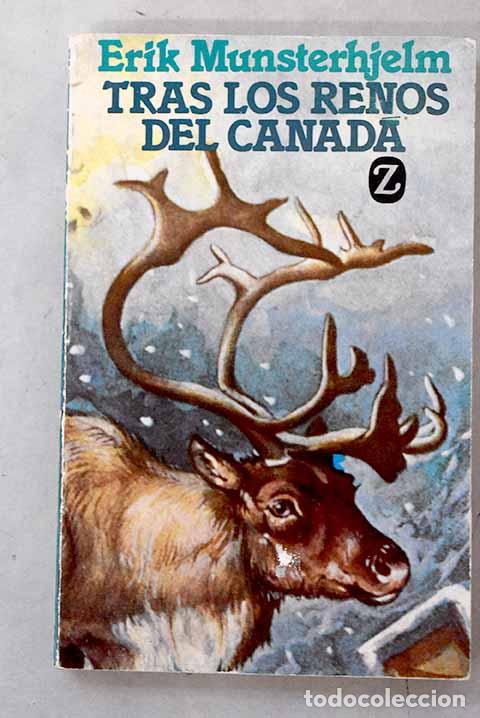 books: Tras los renos del Canad&aacute;.- Munsterhjelm, Erik