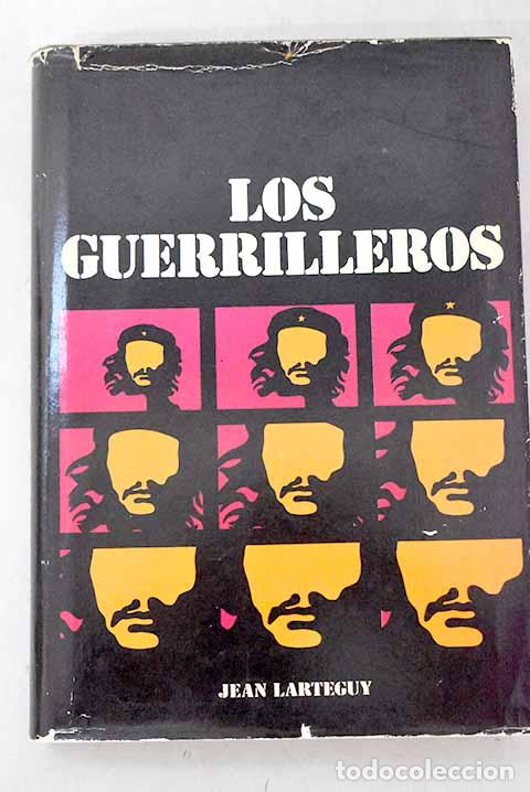 books: Los guerrilleros: Lart&eacute;guy, Jean.- Lart&eacute;guy, Jean
