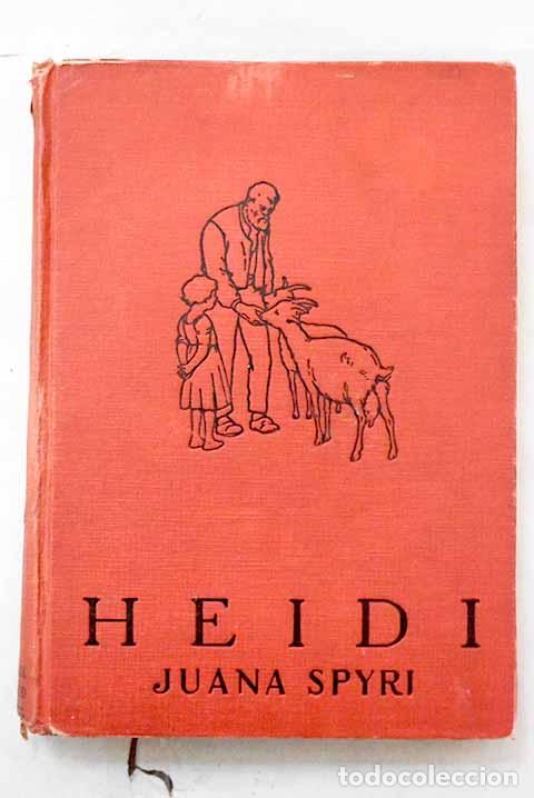 books: Otra vez Heidi: una narraci&oacute;n para los ni&ntilde;os.- Spyri, Johanna