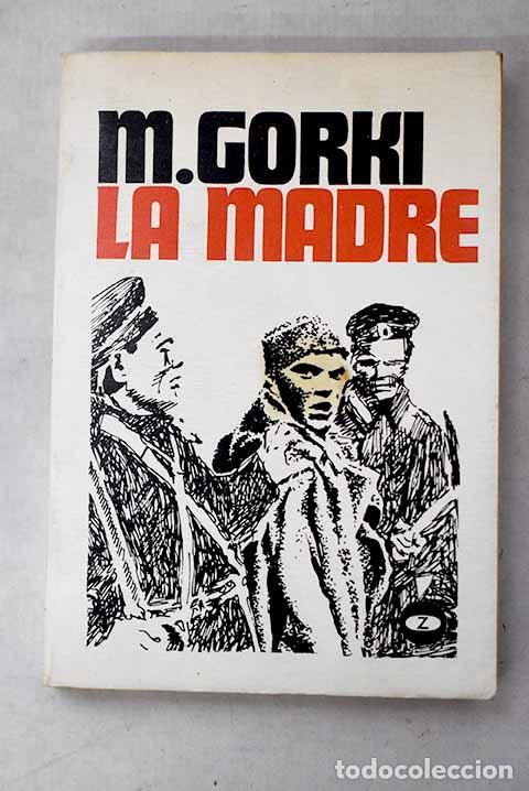 books: La madre: Gorki, M&aacute;ximo.- Gorki, M&aacute;ximo