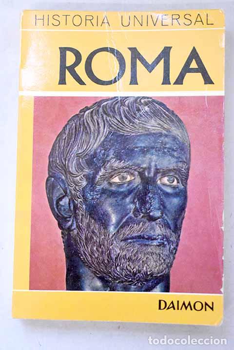 books: Roma: monarqu&iacute;a, rep&uacute;blica, imperio. caos.- Grimberg, Carl