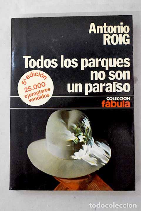 Livros em segunda m&atilde;o: Todos los parques no son un paraiso: (memorias de un sacerdote).- Roig Rosell&oacute;, Antonio