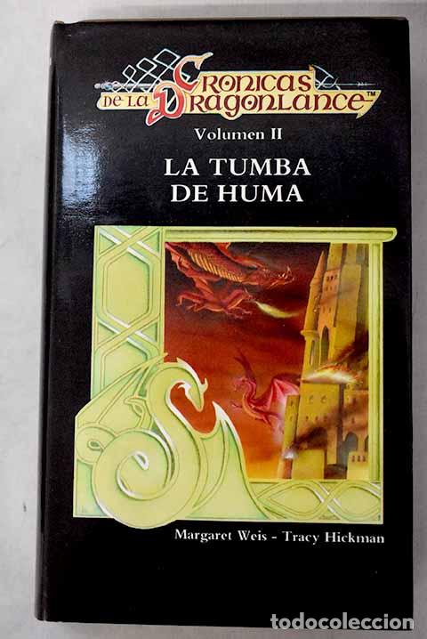 Livros em segunda m&atilde;o: Cr&oacute;nicas de la Dragonlance, Tomo II : La tumba de Huma.- Weis, Margaret