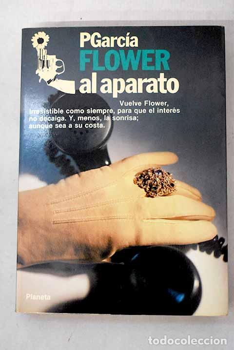 books: Flower al aparato: Pgarc&iacute;a.- Pgarc&iacute;a