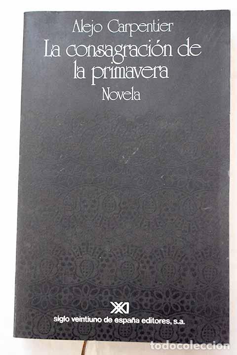 books: La consagraci&oacute;n de la primavera.- Carpentier, Alejo