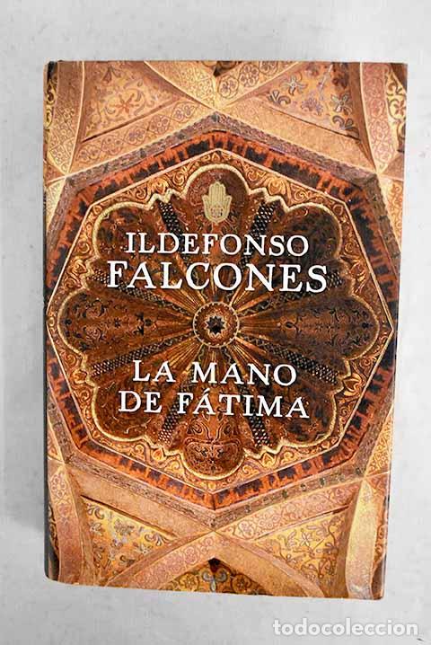 books: La mano de F&aacute;tima: Falcones, Ildefonso.- Falcones, Ildefonso
