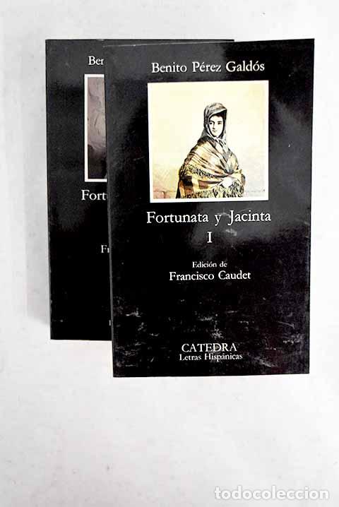 books: Fortunata y Jacinta: dos historias de casadas.- P&eacute;rez Gald&oacute;s, Benito