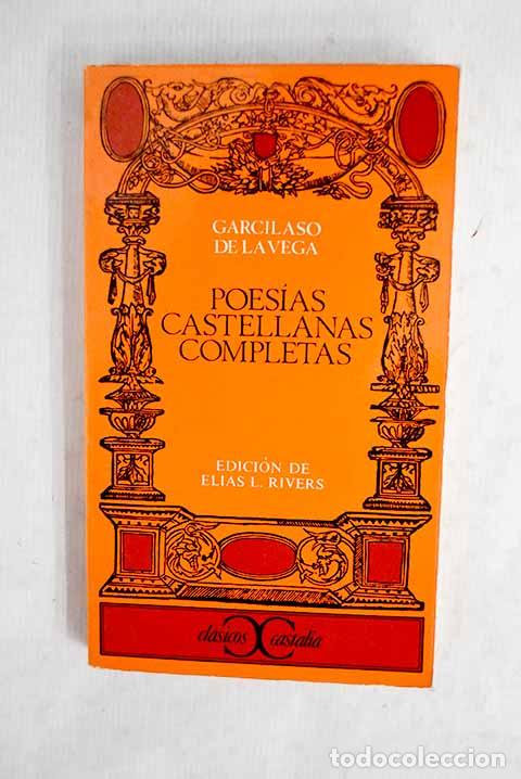 books: Poes&iacute;as castellanas completas.- Vega, Garcilaso de la