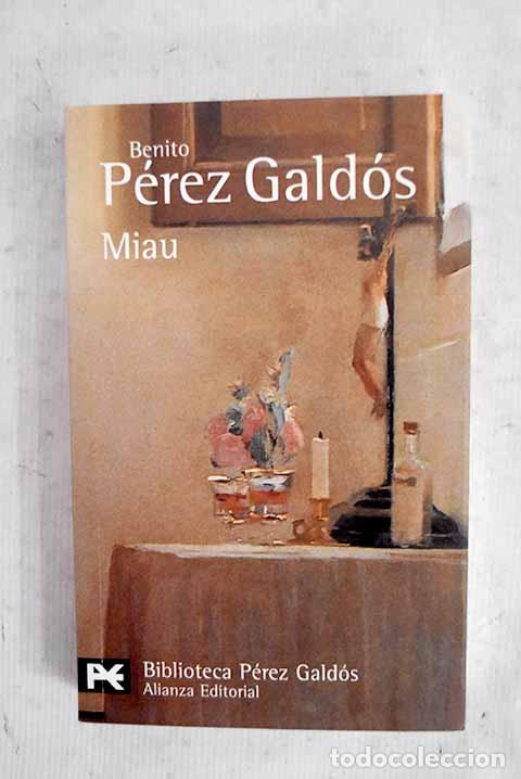 books: Miau: P&eacute;rez Gald&oacute;s, Benito.- P&eacute;rez Gald&oacute;s, Benito