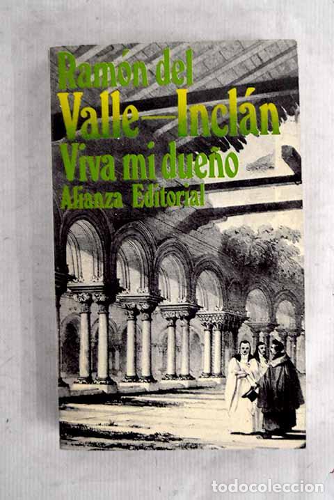 books: Viva mi due&ntilde;o: Valle-Incl&aacute;n, Ram&oacute;n del.- Valle-Incl&aacute;n, Ram&oacute;n del