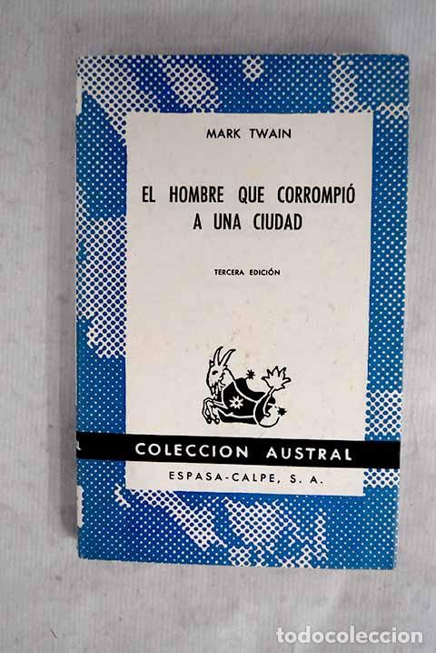 Libros: El hombre que corrompi&oacute; a una ciudad.- Twain, Mark