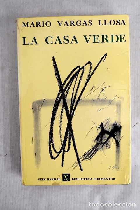 Libros: La casa verde: Vargas Llosa, Mario.- Vargas Llosa, Mario