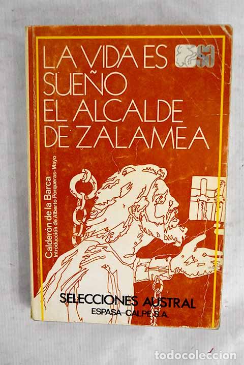 Libros: La vida es sue&ntilde;o ; El alcalde de Zalamea.- Calder&oacute;n de la Barca, Pedro