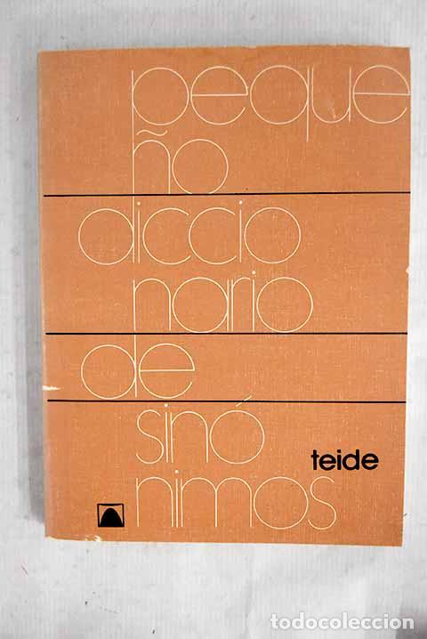 Libros: Peque&ntilde;o diccionario de sin&oacute;nimos, ideas afines y contrarios.- Pey Estrany, Santiago