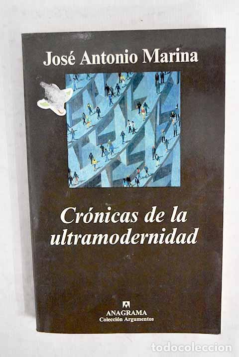 B&uuml;cher: Cr&oacute;nicas de la ultramodernidad.- Marina, Jos&eacute; Antonio