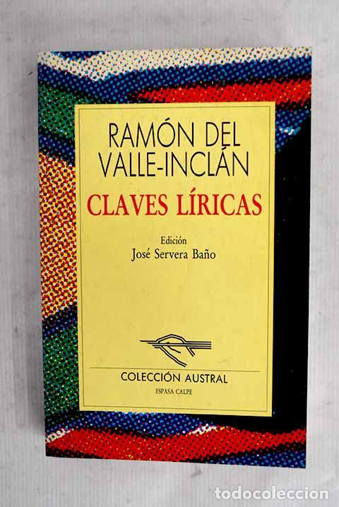 B&uuml;cher: Claves l&iacute;ricas: Valle-Incl&aacute;n, Ram&oacute;n del.- Valle-Incl&aacute;n, Ram&oacute;n del