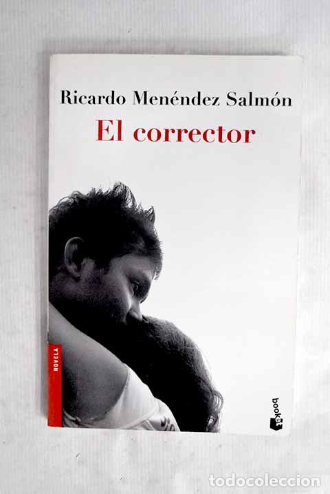 B&uuml;cher: El corrector: Men&eacute;ndez Salm&oacute;n, Ricardo.- Men&eacute;ndez Salm&oacute;n, Ricardo