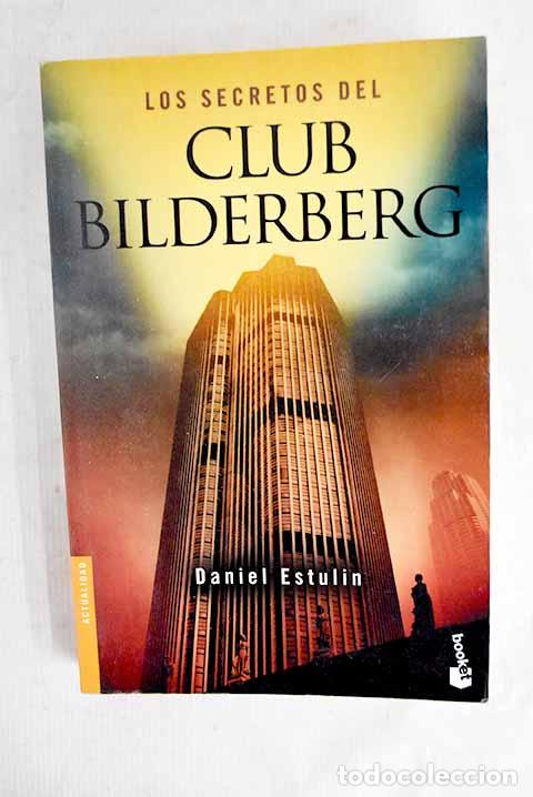 B&uuml;cher: Los secretos del Club Bilderberg.- Estulin, Daniel