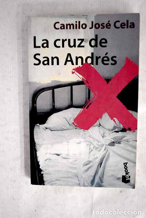 B&uuml;cher: La cruz de San Andr&eacute;s.- Cela, Camilo Jos&eacute;