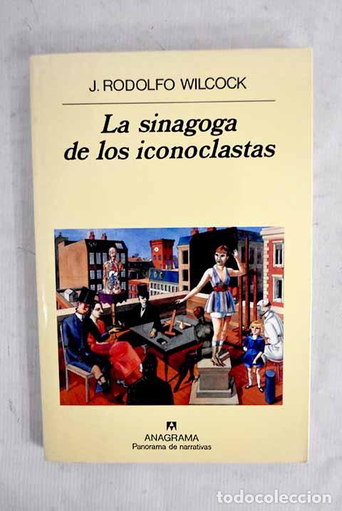 Livros em segunda m&atilde;o: La sinagoga de los iconoclastas.- Wilcock, J. Rodolfo