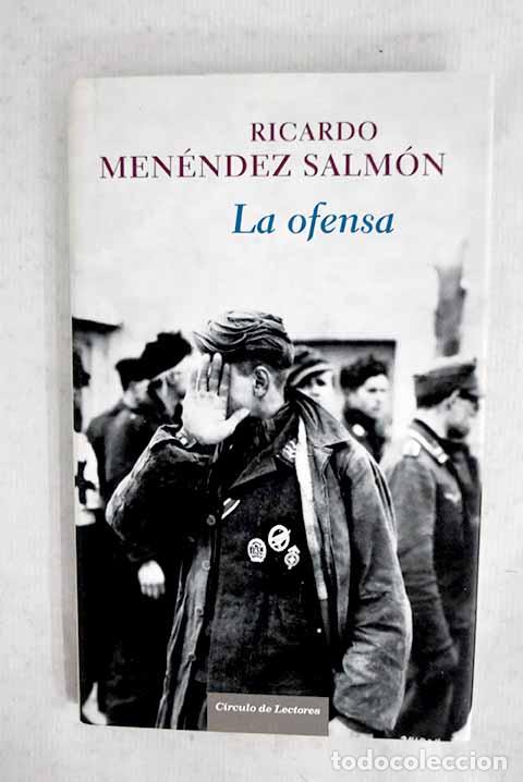 Livros em segunda m&atilde;o: La ofensa: Men&eacute;ndez Salm&oacute;n, Ricardo.- Men&eacute;ndez Salm&oacute;n, Ricardo