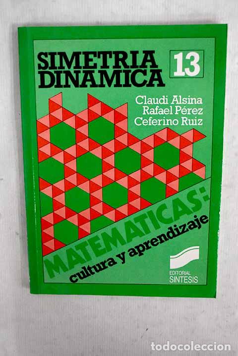 Livros em segunda m&atilde;o: Simetr&iacute;a din&aacute;mica: Alsina, Claudi.- Alsina, Claudi