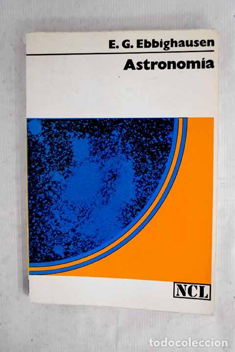 Livros em segunda m&atilde;o: Astronom&iacute;a: Ebbighausen, Edwin George Garlef.- Ebbighausen, Edwin George Garlef