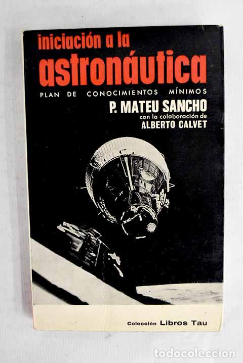Livros em segunda m&atilde;o: Iniciaci&oacute;n a la Astron&aacute;utica: Plan de conocimientos m&iacute;nimos a nivel medio.- Mateu Sancho, P.