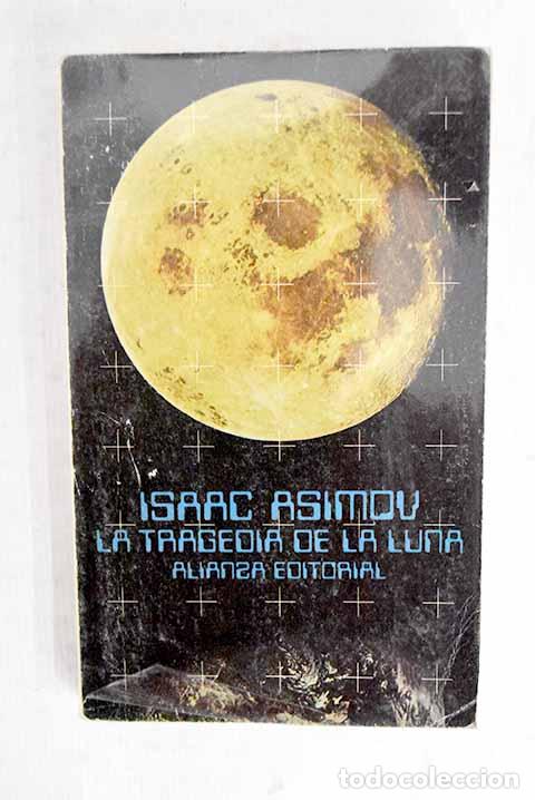 Livros em segunda m&atilde;o: La tragedia de la luna.- Asimov, Isaac