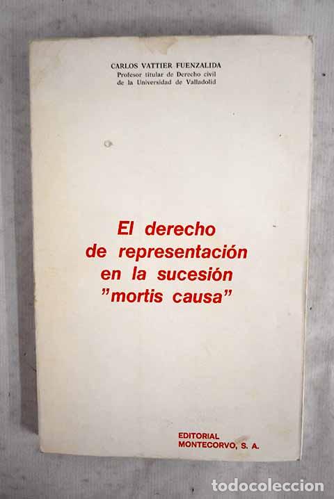 B&uuml;cher: El derecho de representaci&oacute;n en la sucesi&oacute;n mortis causa .- Vattier Fuenzalida, Carlos