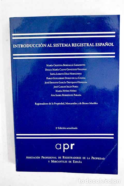 B&uuml;cher: Introducci&oacute;n al sistema registral espa&ntilde;ol.- Bordallo Sarmiento, Mar&iacute;a Cristina