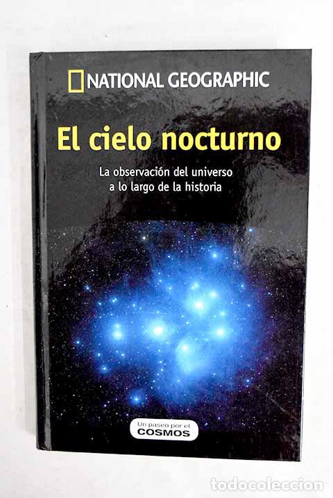 B&uuml;cher: El cielo nocturno: la observaci&oacute;n del universo a lo largo de la historia.- Ros, Rosa Maria