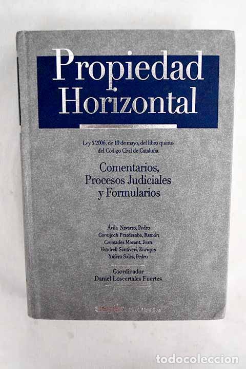 B&uuml;cher: Propiedad horizontal: Ley 5/2006, de 10 de mayo, del libro quinto del C&oacute;digo civil de Catalu&ntilde;a