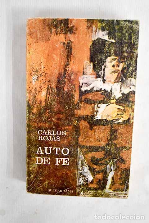 B&uuml;cher: Auto de f&eacute;: Rojas, Carlos.- Rojas, Carlos