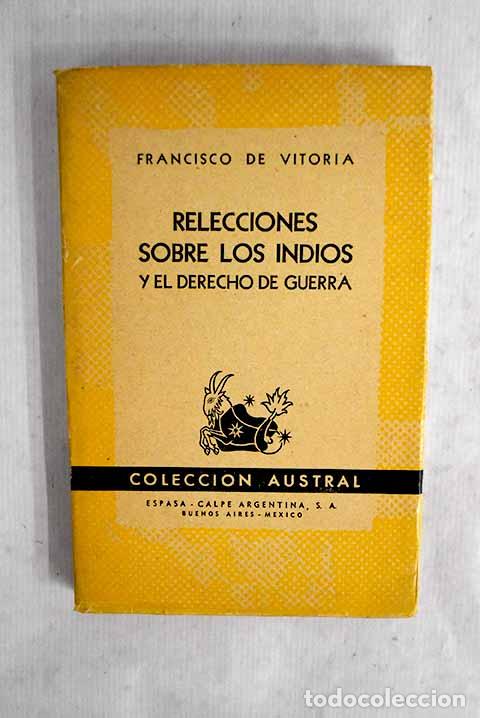 B&uuml;cher: Relecciones sobre los indios y el derecho de guerra.- Vitoria, Francisco de
