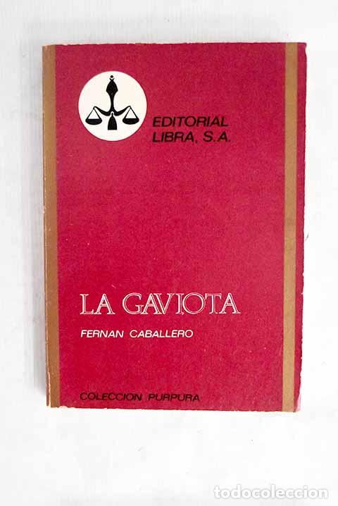 Libros: La gaviota: Caballero, Fern&aacute;n.- Caballero, Fern&aacute;n