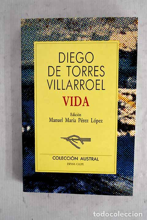 Libros: Vida: Torres Villarroel, Diego de.- Torres Villarroel, Diego de