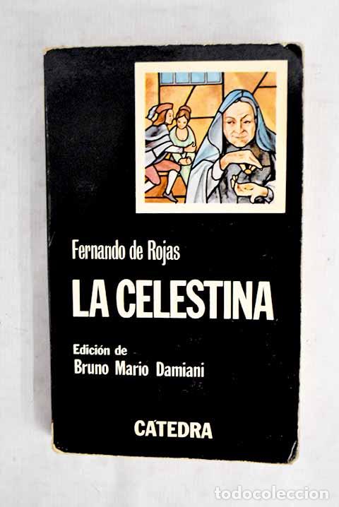 Libros: La Celestina: Rojas, Fernando de.- Rojas, Fernando de