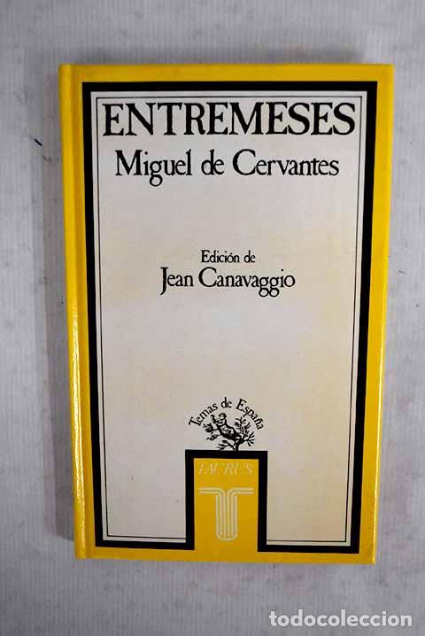 Livres: Entremeses: Cervantes Saavedra, Miguel de.- Cervantes Saavedra, Miguel de