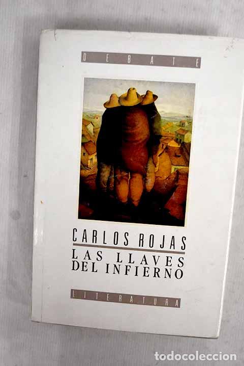 Livres: Las llaves del infierno.- Rojas, Carlos