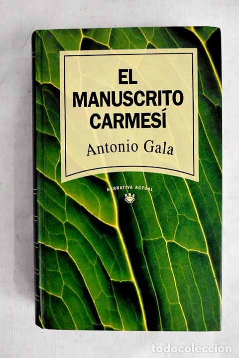 Libros: El manuscrito carmes&iacute;.- Gala, Antonio