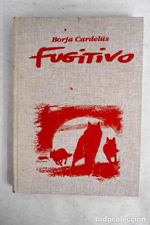 Livres: Fugitivo: Cardel&uacute;s, Borja.- Cardel&uacute;s, Borja