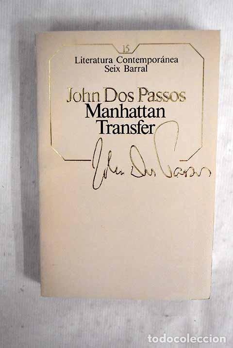 Livres: Manhattan Transfer: Dos Passos, John.- Dos Passos, John