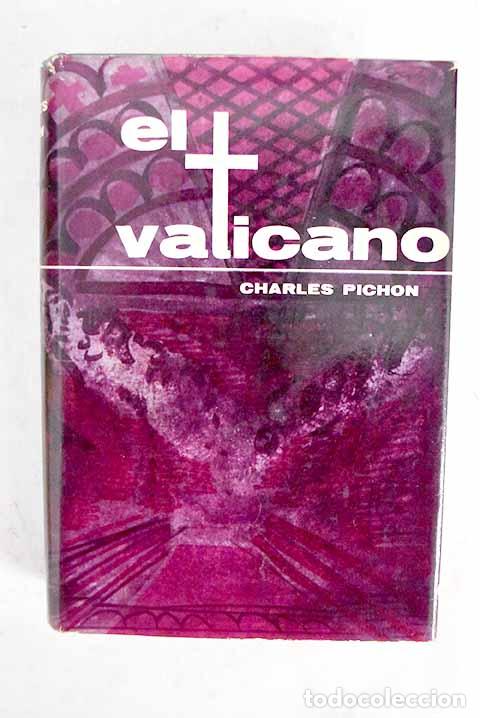 Livres: El Vaticano: Pichon, Charles.- Pichon, Charles