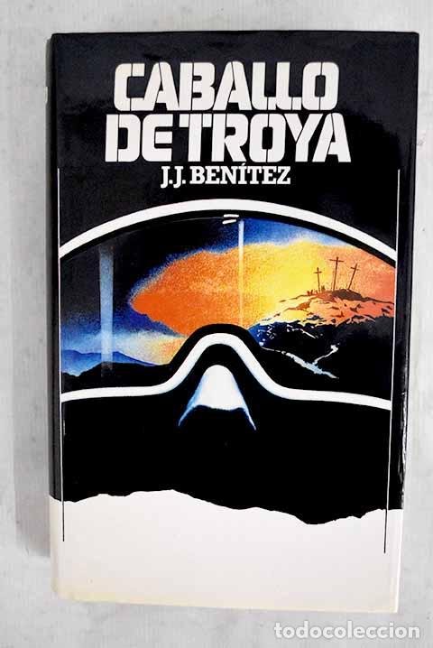 Livres: Caballo de Troya: Ben&iacute;tez, J. J..- Ben&iacute;tez, J. J.