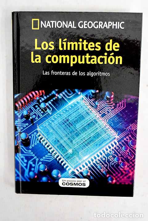 Livres: Los l&iacute;mites de la computaci&oacute;n: las fronteras de los algoritmos.- S&aacute;nchez Quintanilla, Miguel &Aacute;ngel
